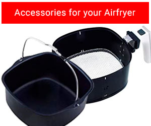 Accessories for your Airfryer